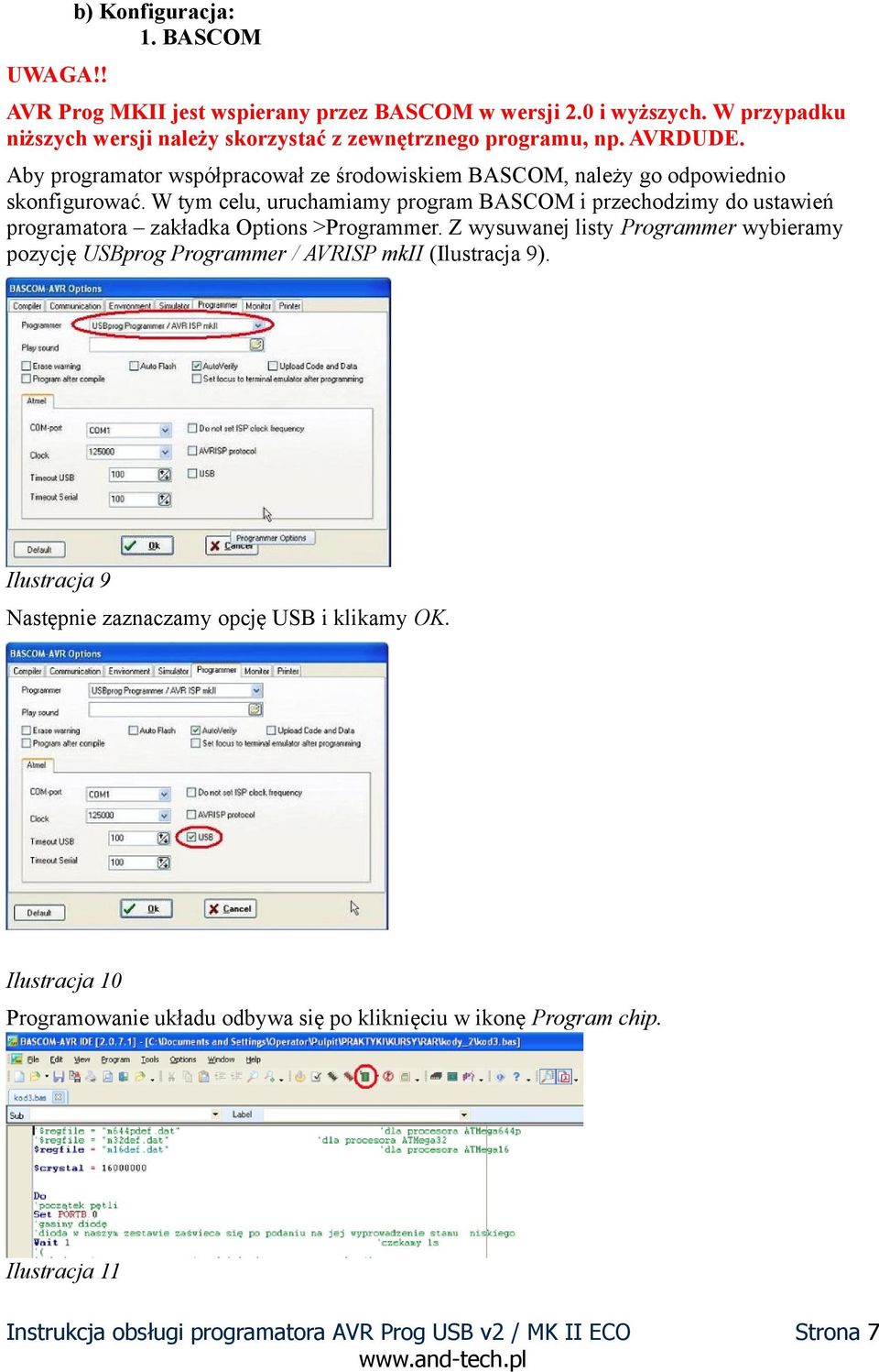 Aby programator wspo łpracował ze s rodowiskiem BASCOM, nalez y go odpowiednio skonfigurowac.