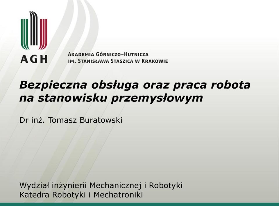 Tomasz Buratowski Wydział inżynierii