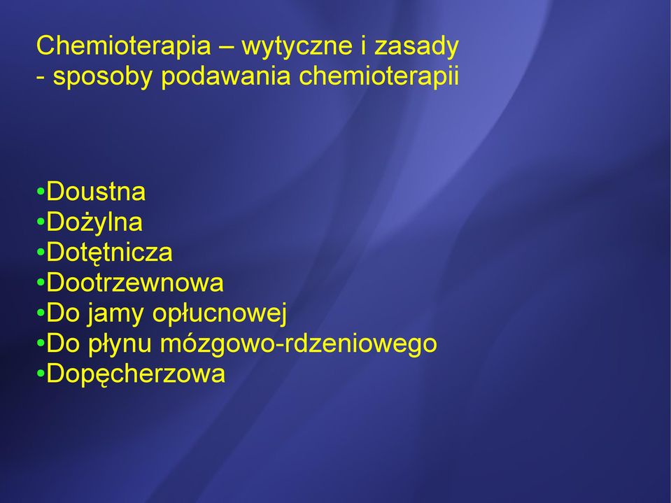 Dootrzewnowa Do jamy opłucnowej