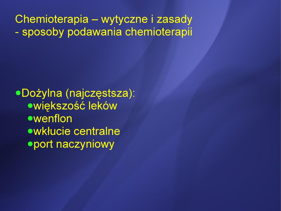 (najczęstsza): większość