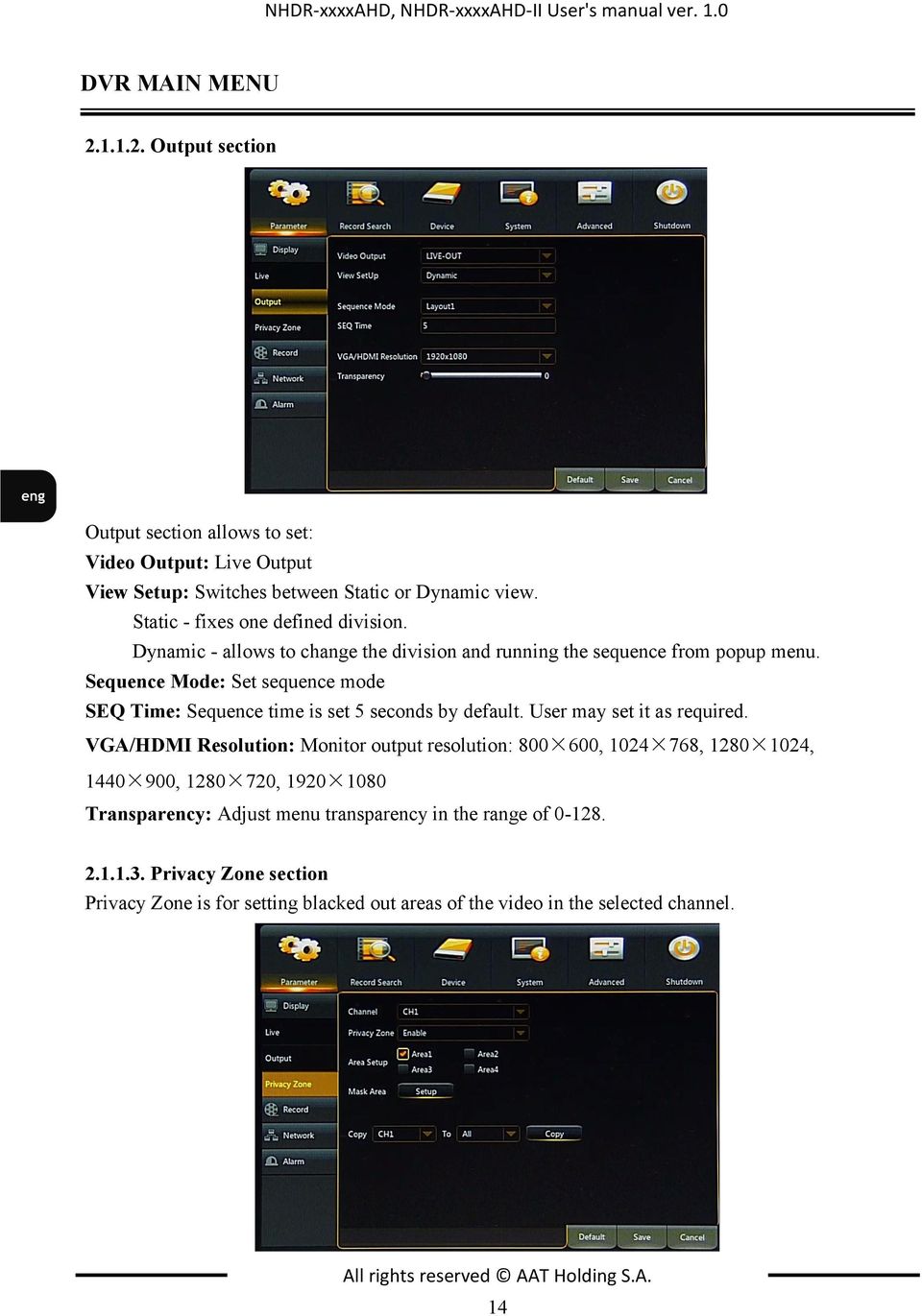 Dynamic - allows to change the division and running the sequence from popup menu. Sequence Mode: Set sequence mode SEQ Time: Sequence time is set 5 seconds by default.