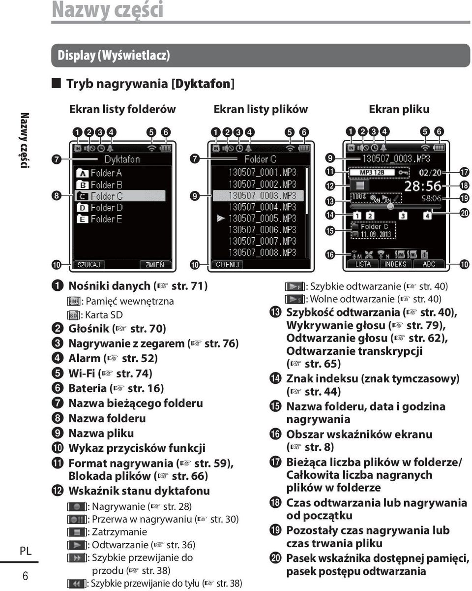 74) 6 Bateria ( str. 16) 7 Nazwa bieżącego folderu 8 Nazwa folderu 9 Nazwa pliku 0 Wykaz przycisków funkcji! Format nagrywania ( str. 59), Blokada plików ( str.