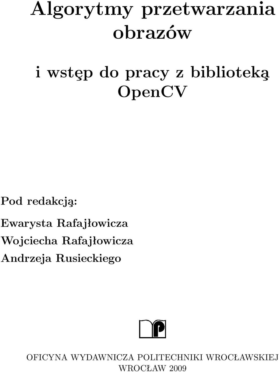 Rafajłowicza Wojciecha Rafajłowicza Andrzeja