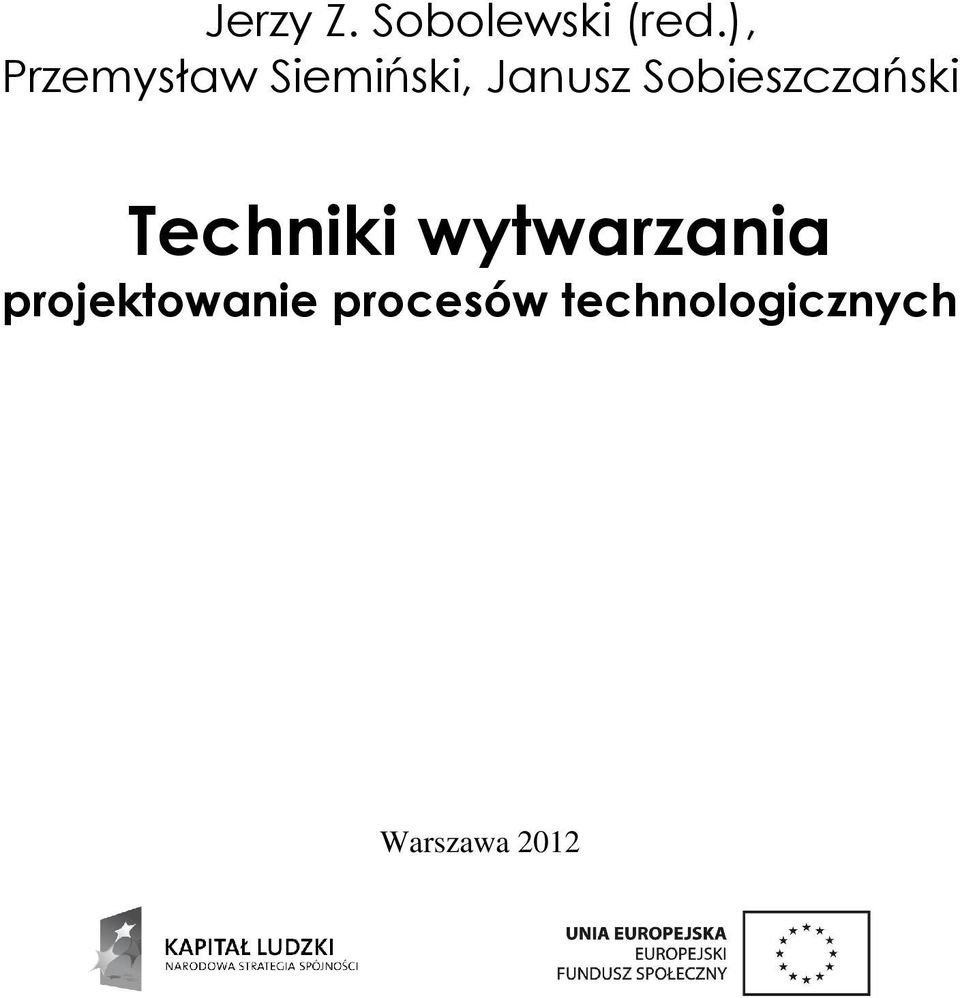 Sobieszczański Techniki wytwarzania