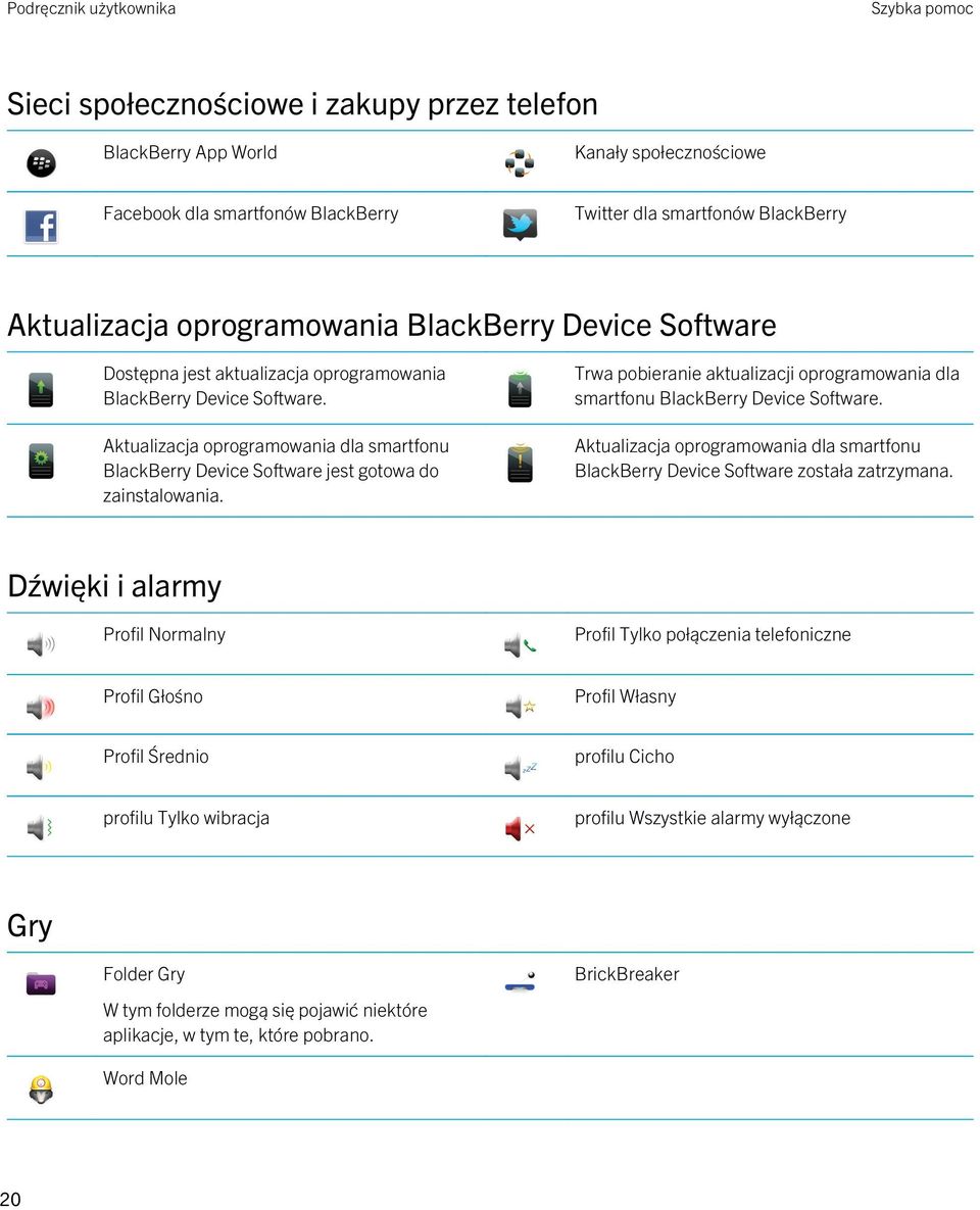 Trwa pobieranie aktualizacji oprogramowania dla smartfonu BlackBerry Device Software. Aktualizacja oprogramowania dla smartfonu BlackBerry Device Software została zatrzymana.