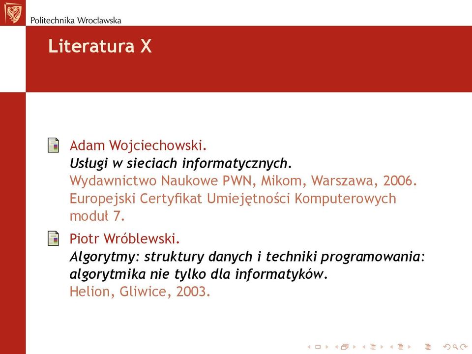 Europejski Certyfikat Umiejętności Komputerowych moduł 7. Piotr Wróblewski.
