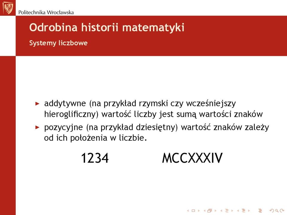 liczby jest sumą wartości znaków pozycyjne (na przykład