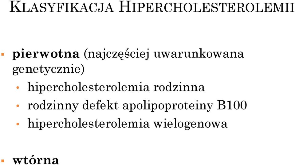 hipercholesterolemia rodzinna rodzinny defekt