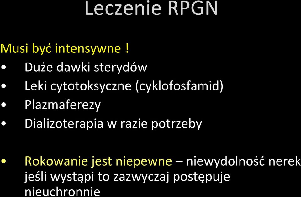 Plazmaferezy Dializoterapia w razie potrzeby Rokowanie