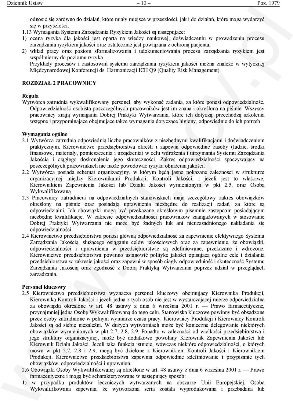 79 odnosić się zarówno do działań, które miały miejsce w przeszłości, jak i do działań, które mogą wydarzyć się w przyszłości. 1.