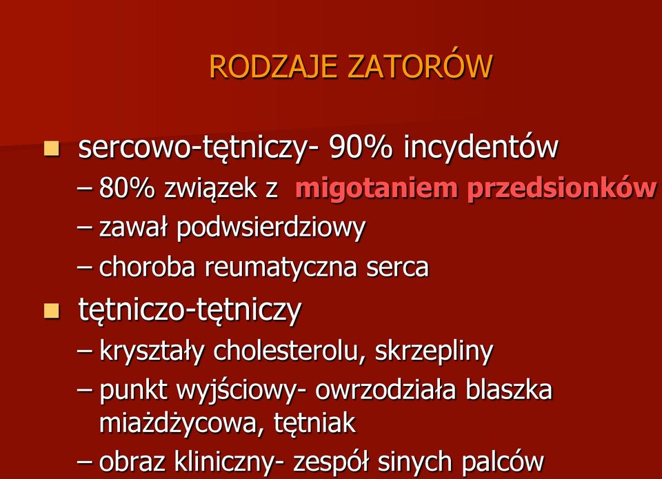 n tętniczo-tętniczy kryształy cholesterolu, skrzepliny punkt wyjściowy-