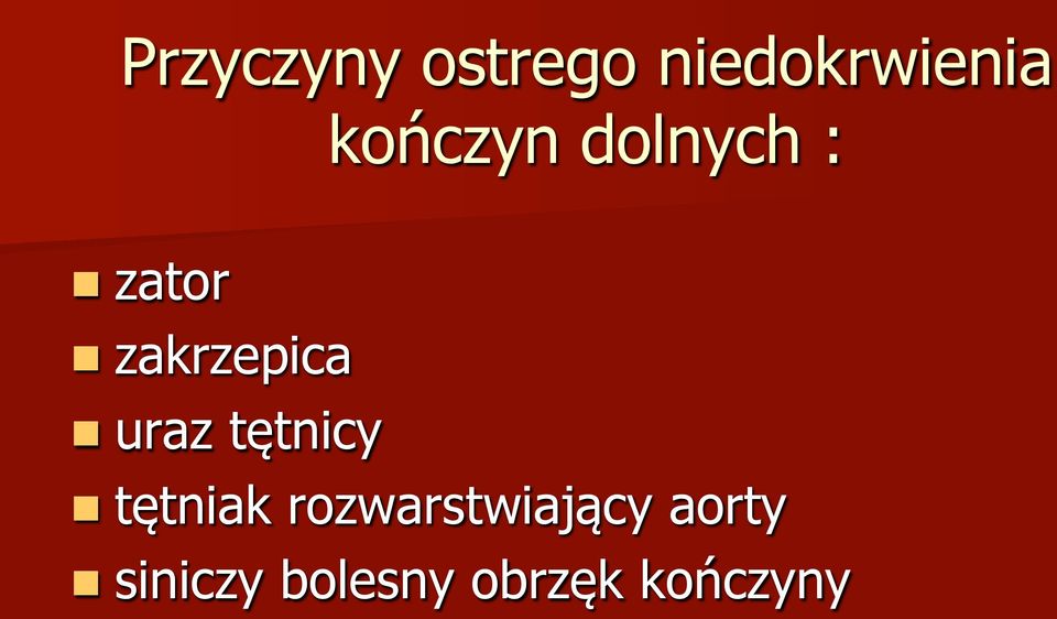 zakrzepica n uraz tętnicy n tętniak