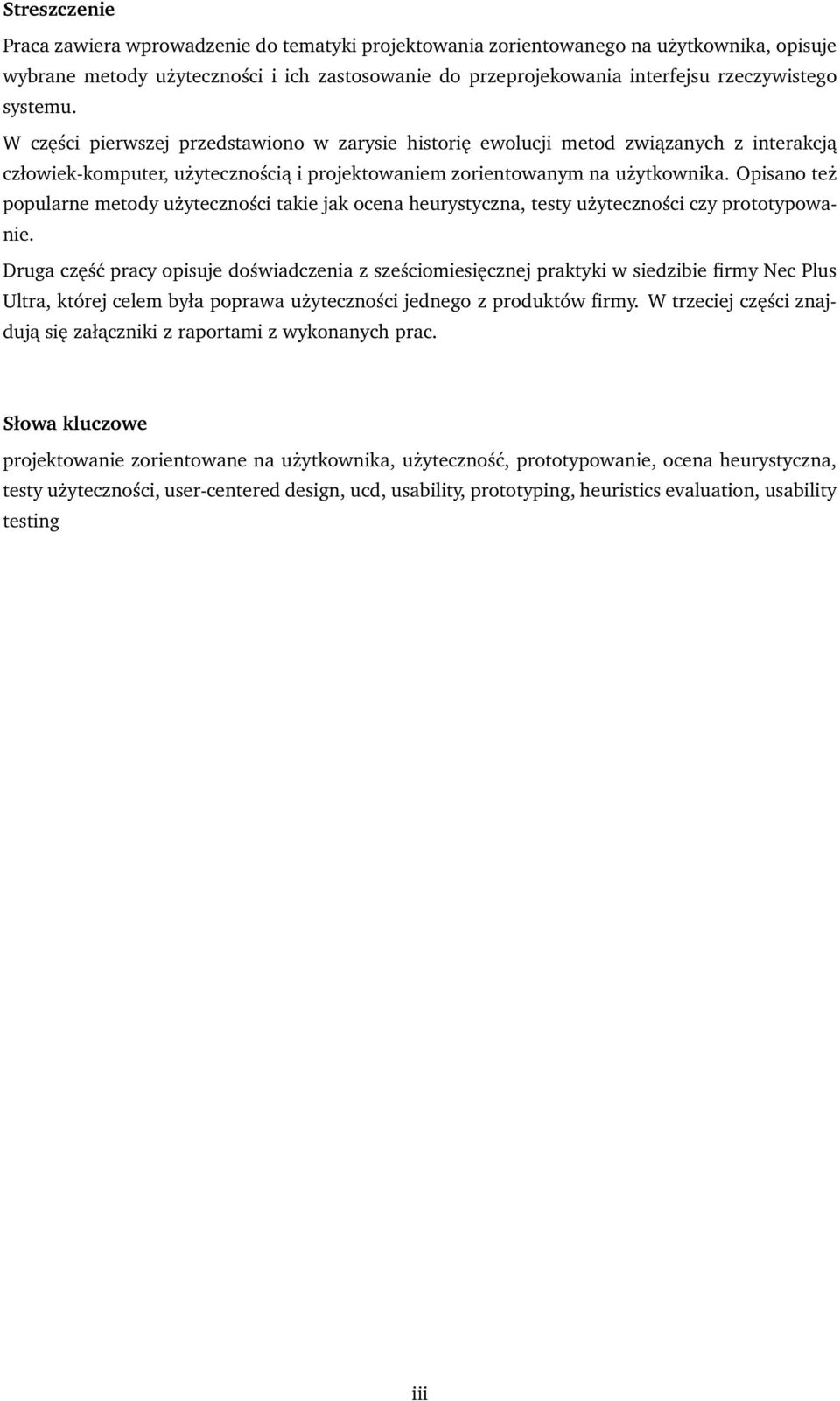 Opisano też popularne metody użyteczności takie jak ocena heurystyczna, testy użyteczności czy prototypowanie.