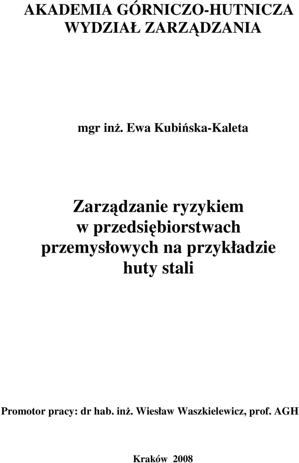 przedsiębiorstwach przemysłowych na przykładzie huty stali