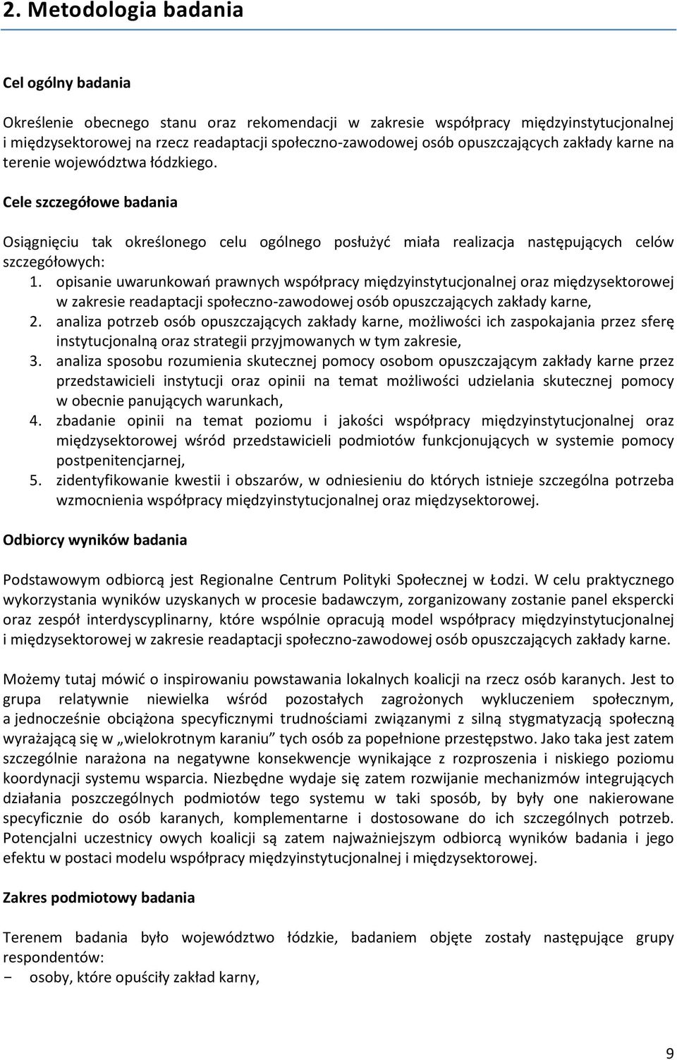 opisanie uwarunkowań prawnych współpracy międzyinstytucjonalnej oraz międzysektorowej w zakresie readaptacji społeczno-zawodowej osób opuszczających zakłady karne, 2.