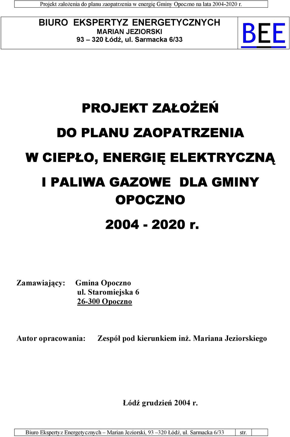 GMINY OPOCZNO 2004-2020 r. Zamawiający: Gmina Opoczno ul.