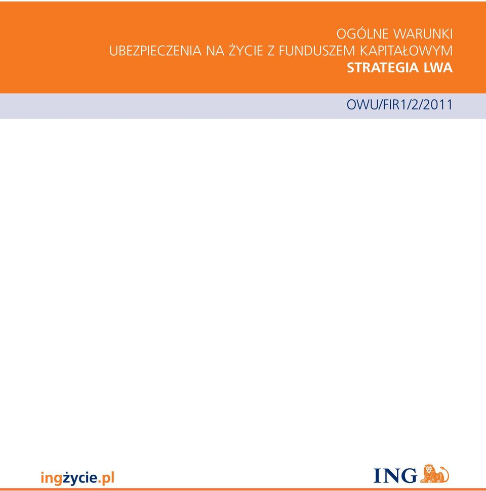 kapitałowym LWA strategia lwa OWU/FMR1/1/2009 OWU/FIR1/2/2011