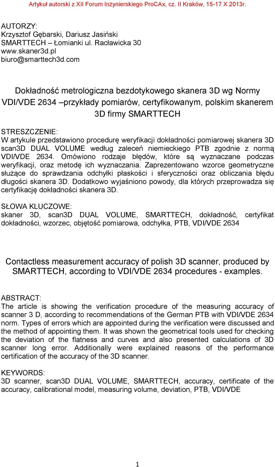 weryfikacji dokładności pomiarowej skanera 3D scan3d DUAL VOLUME według zaleceń niemieckiego PTB zgodnie z normą VDI/VDE 2634.