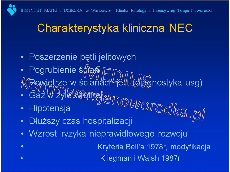 żyle wrotnej Hipotensja Dłuższy czas hospitalizacji Wzrost ryzyka