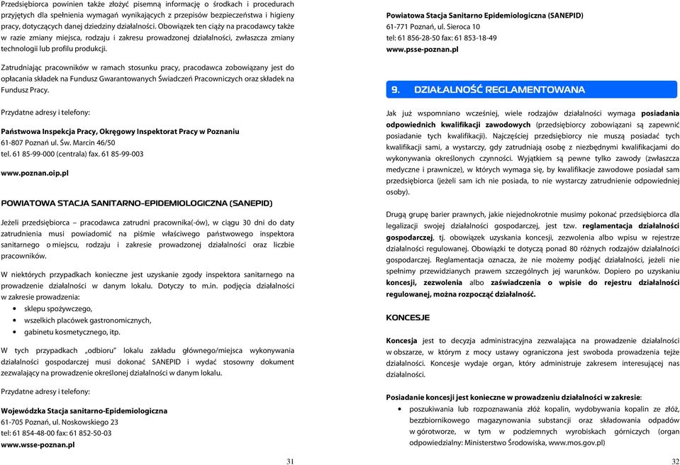 Zatrudniając pracowników w ramach stosunku pracy, pracodawca zobowiązany jest do opłacania składek na Fundusz Gwarantowanych Świadczeń Pracowniczych oraz składek na Fundusz Pracy.