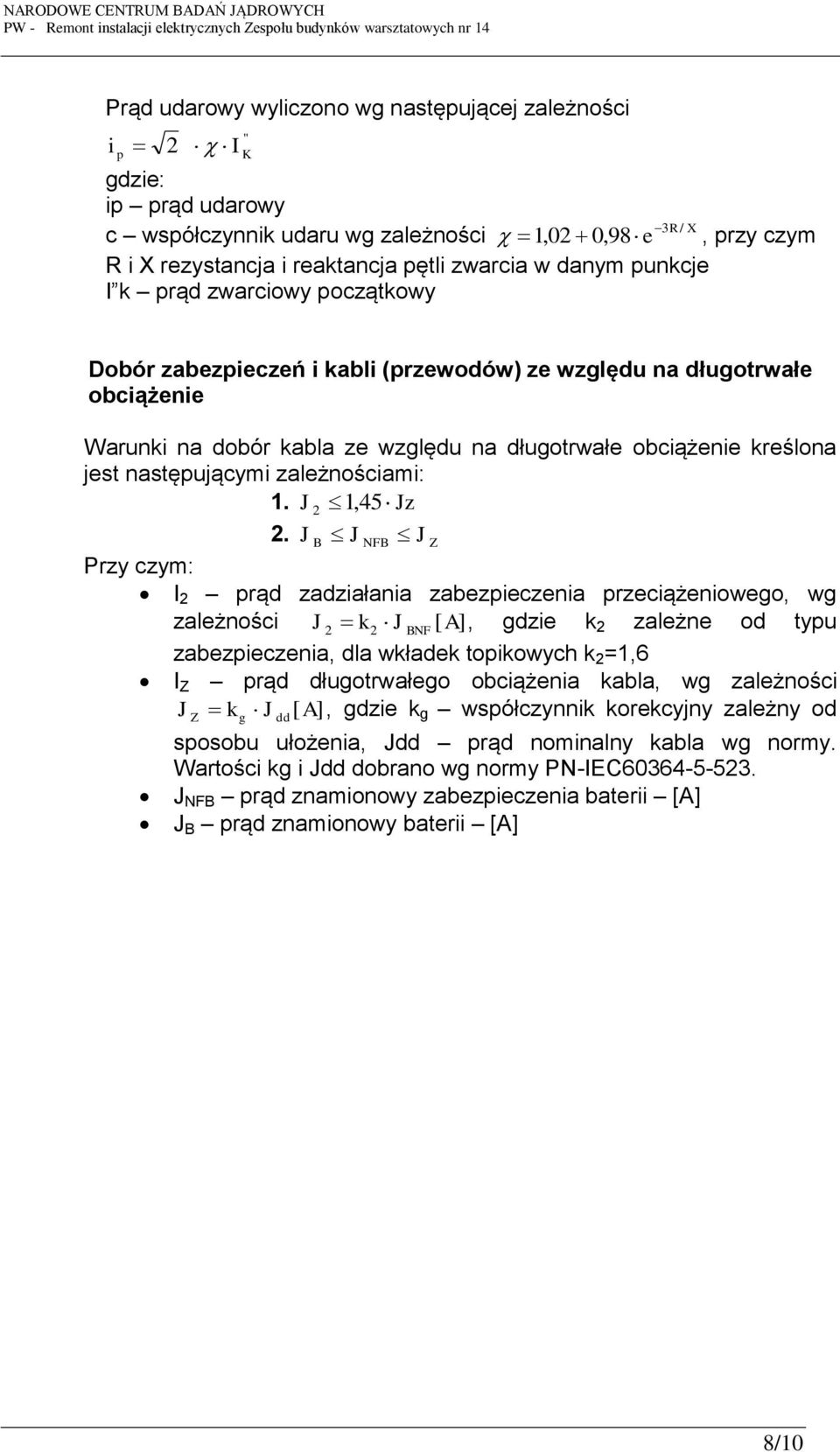 następującymi zależnościami: 1. J 1, 45 Jz.