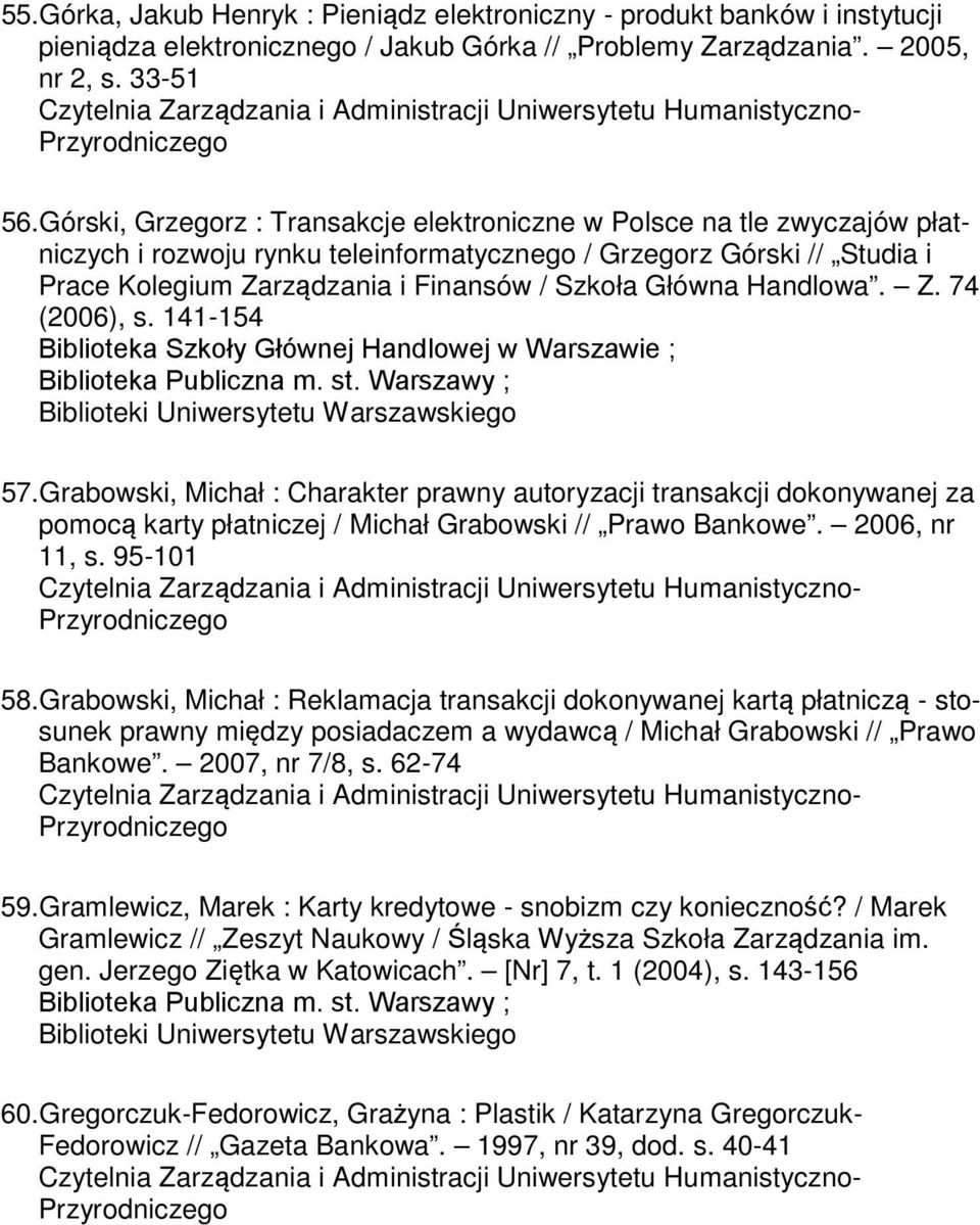 Główna Handlowa. Z. 74 (2006), s. 141-154 Biblioteka Szkoły Głównej Handlowej w Warszawie ; 57.