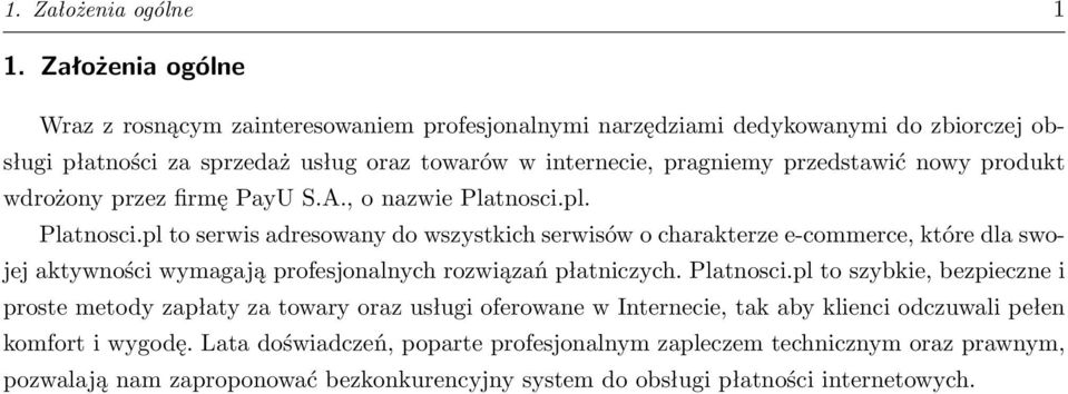 nowy produkt wdrożony przez firmę PayU S.A., o nazwie Platnosci.