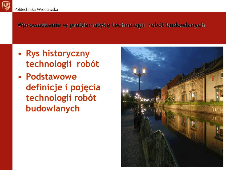 historyczny technologii robót