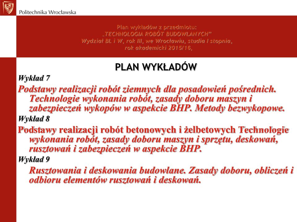 Technologie wykonania robót, zasady doboru maszyn i zabezpieczeń wykopów w aspekcie BHP. Metody bezwykopowe.