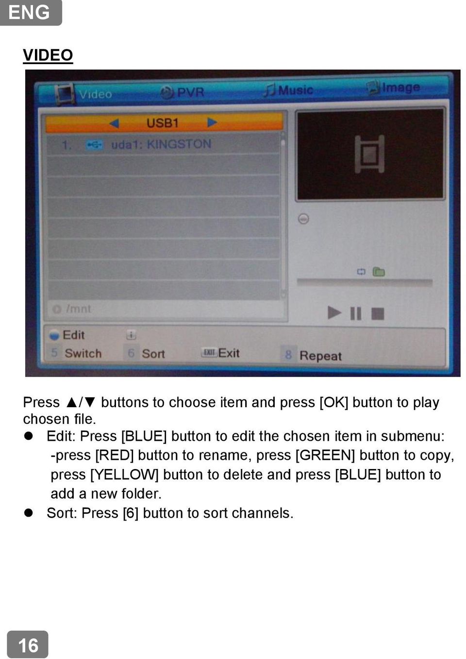 button to rename, press [GREEN] button to copy, press [YELLOW] button to delete