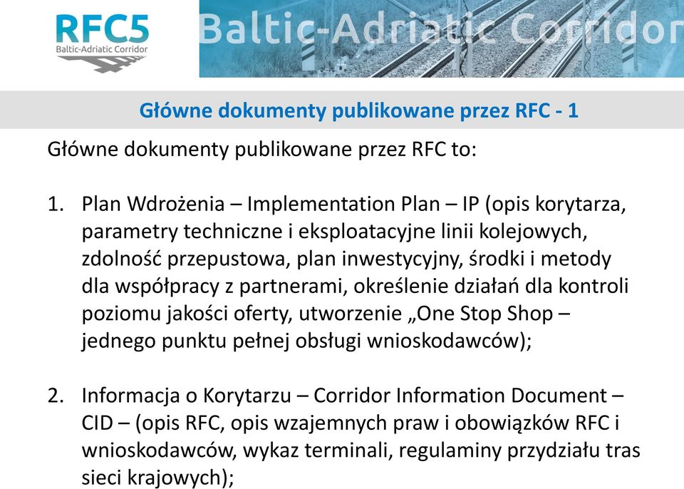 inwestycyjny, środki i metody dla współpracy z partnerami, określenie działao dla kontroli poziomu jakości oferty, utworzenie One Stop Shop jednego