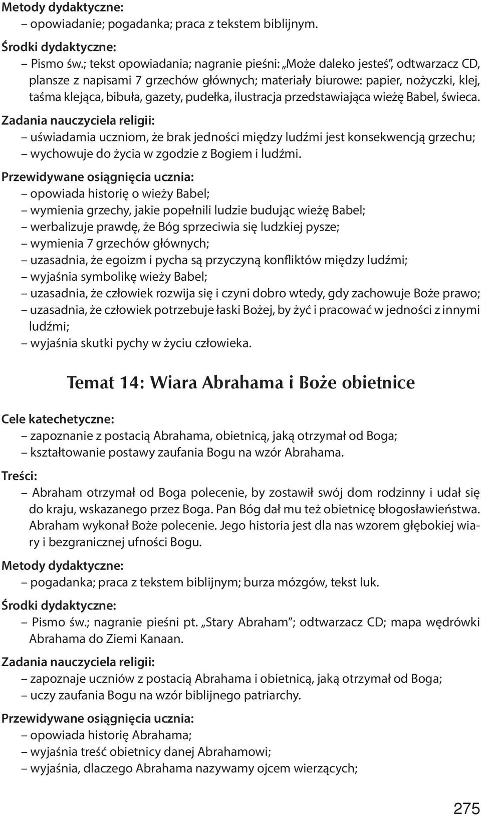 ilustracja przedstawiająca wieżę Babel, świeca. uświadamia uczniom, że brak jedności między ludźmi jest konsekwencją grzechu; wychowuje do życia w zgodzie z Bogiem i ludźmi.