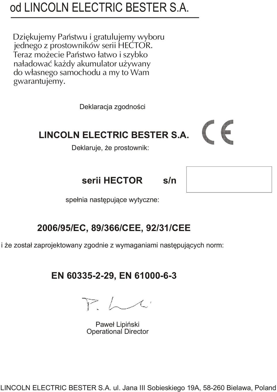 Deklaracja zgodnoœci LINCOLN ELECTRIC BESTER S.A.
