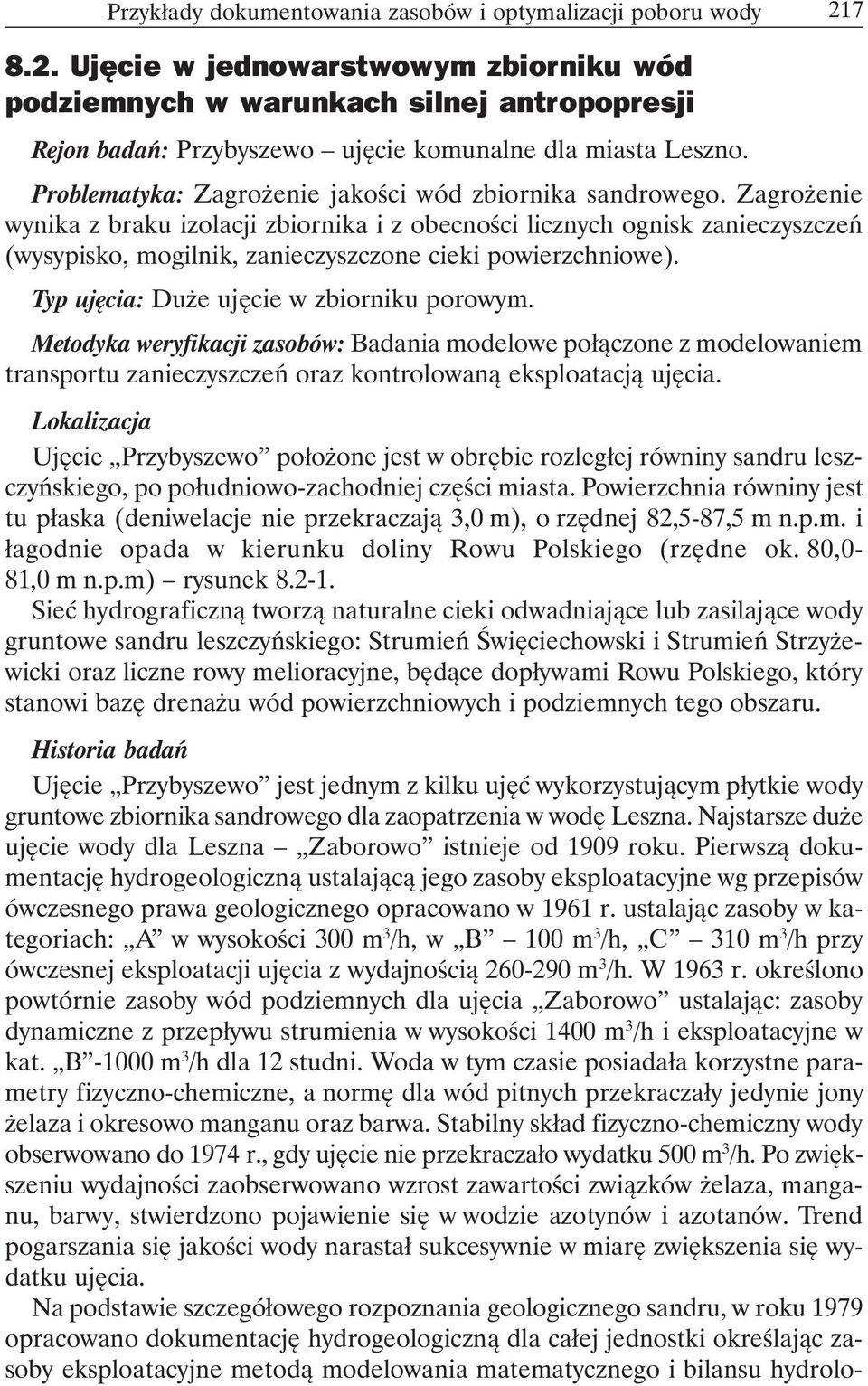 Problematyka: Zagrożenie jakości wód zbiornika sandrowego.