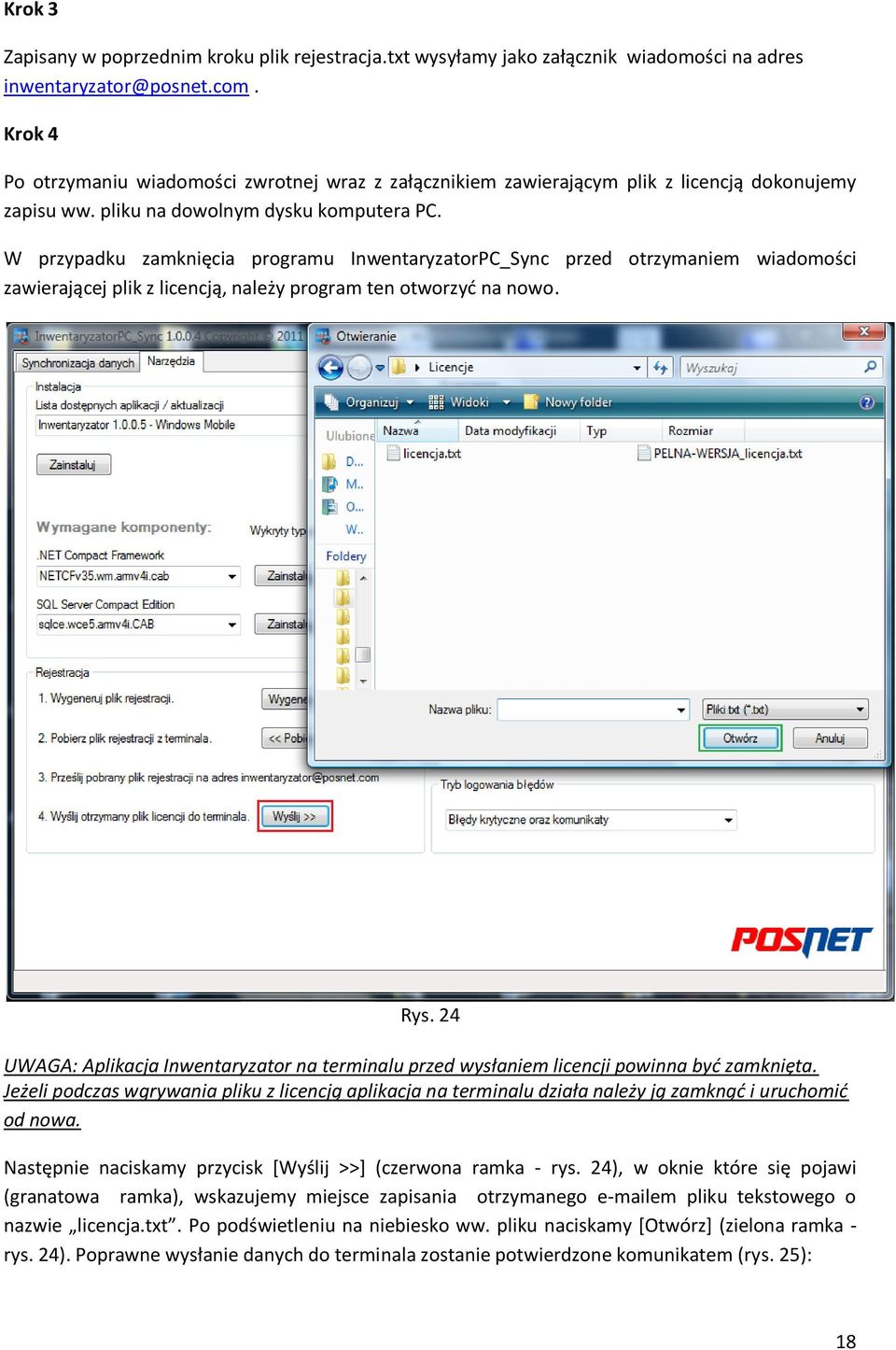 W przypadku zamknięcia programu InwentaryzatorPC_Sync przed otrzymaniem wiadomości zawierającej plik z licencją, należy program ten otworzyć na nowo. Rys.