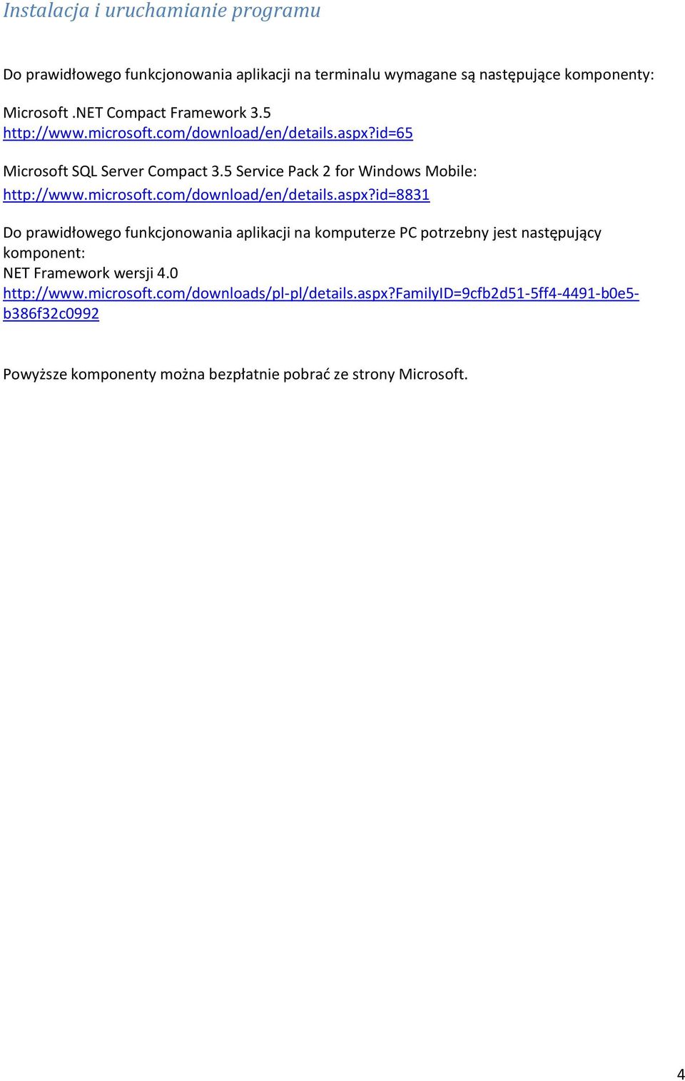 5 Service Pack 2 for Windows Mobile: http://www.microsoft.com/download/en/details.aspx?