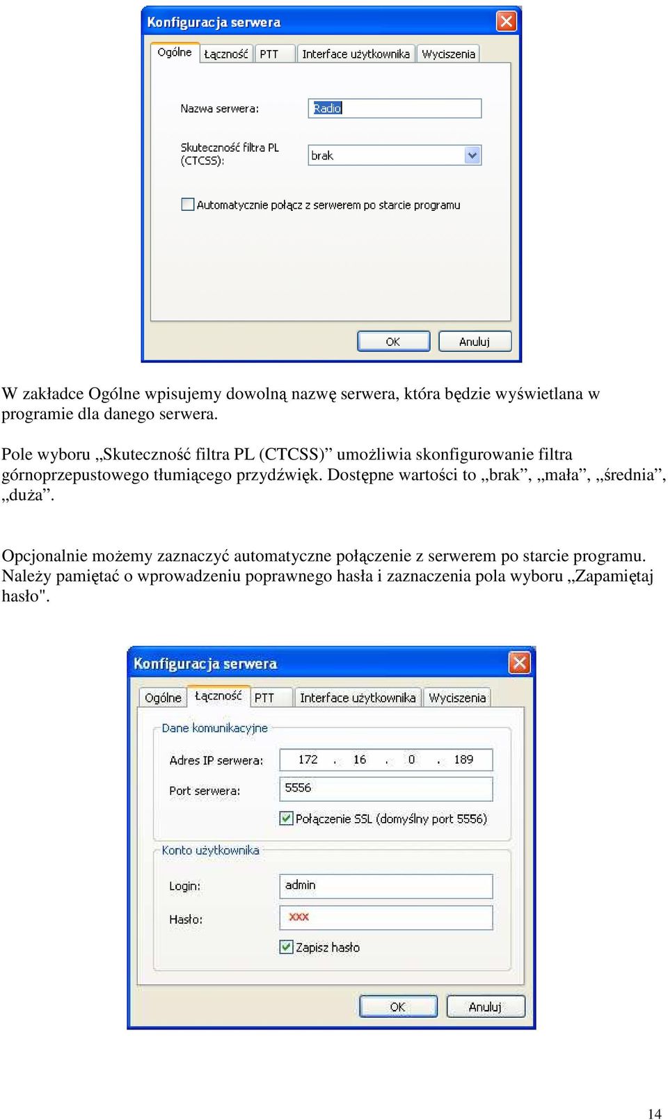 przydźwięk. Dostępne wartości to brak, mała, średnia, duża.