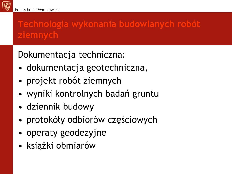 projekt robót ziemnych wyniki kontrolnych badań gruntu