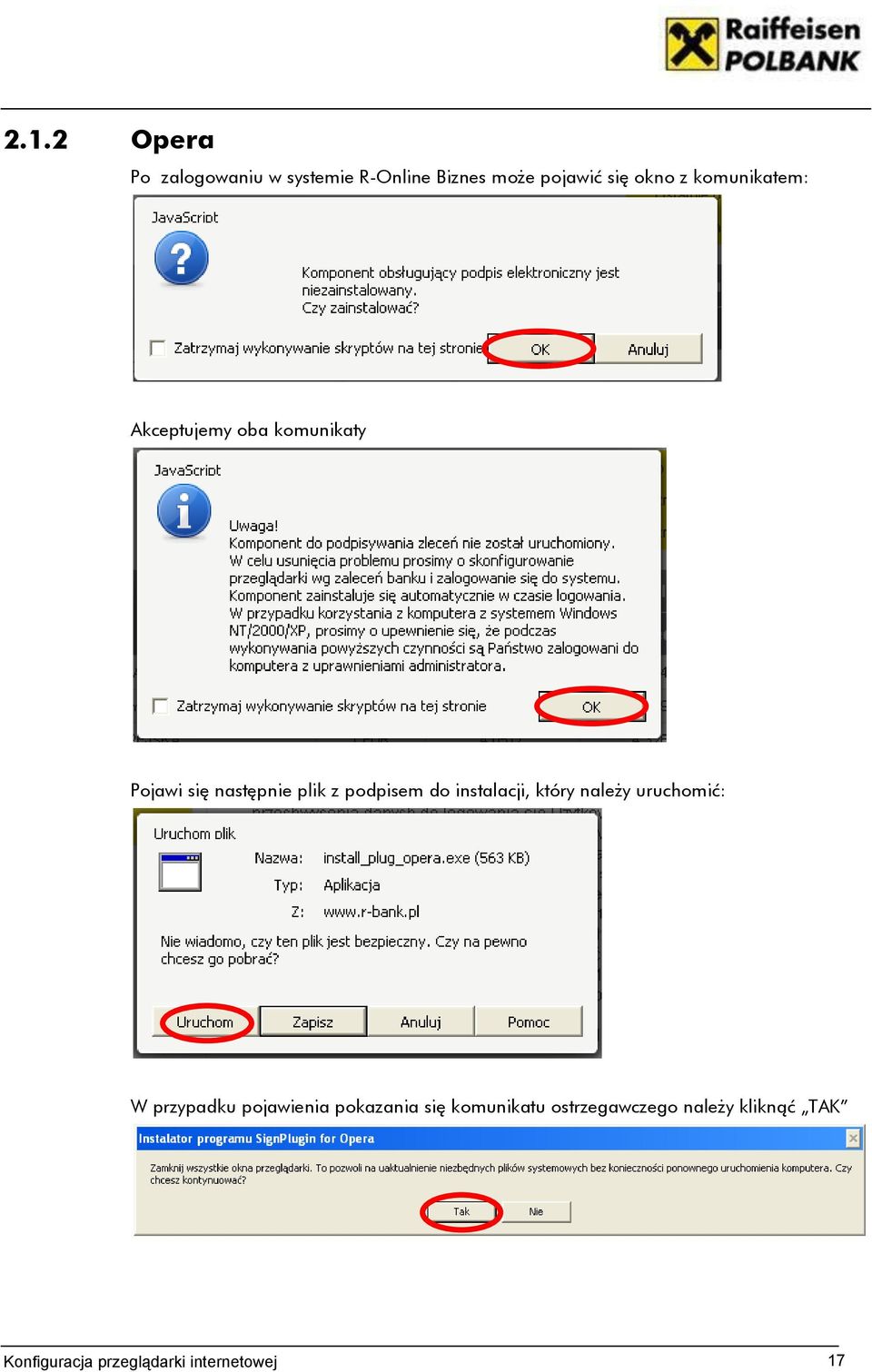 instalacji, który należy uruchomić: W przypadku pojawienia pokazania się