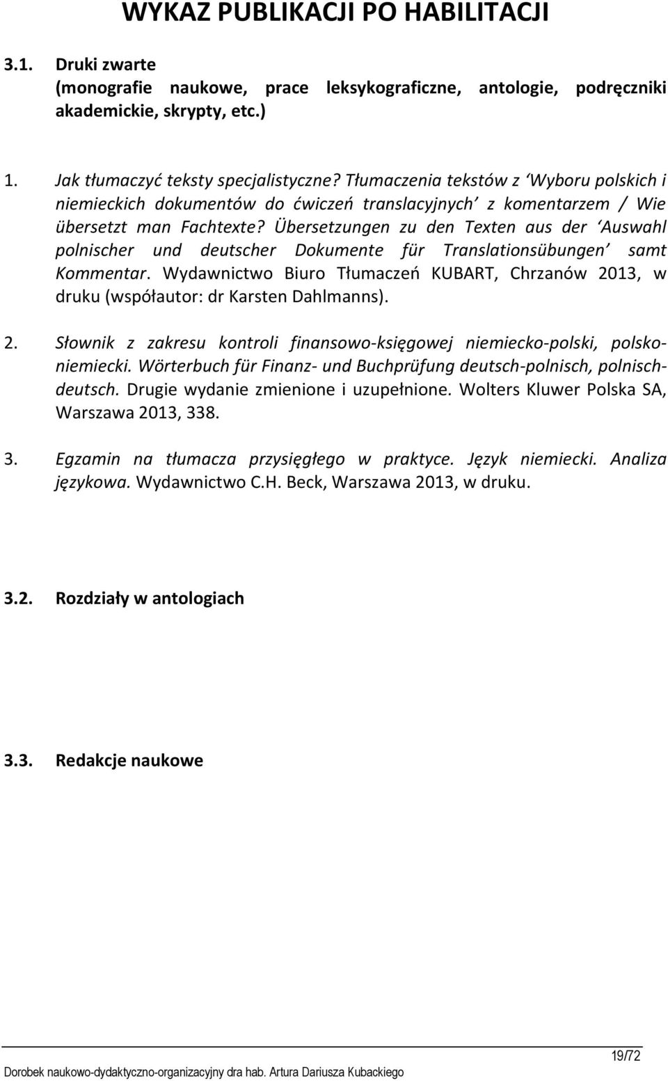 Übersetzungen zu den Texten aus der Auswahl polnischer und deutscher Dokumente für Translationsübungen samt Kommentar.