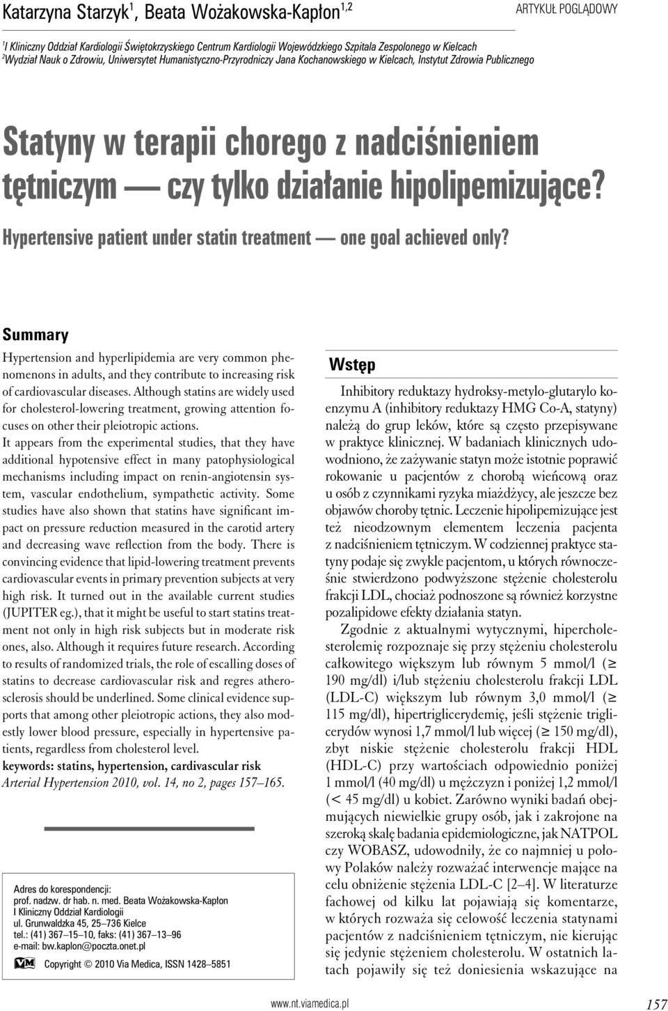 Hypertensive patient under statin treatment one goal achieved only?