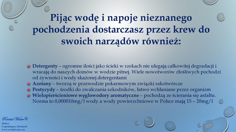 Wiele nowotworów złośliwych pochodzi od żywności i wody skażonej detergentami Azotany tworzą w przewodzie pokarmowym związki rakotwórcze