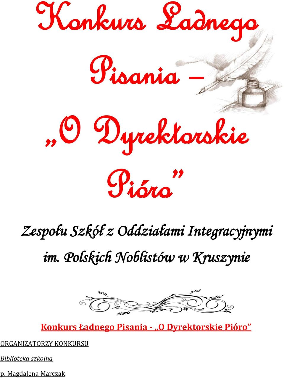 Polskich Noblistów w Kruszynie Konkurs Ładnego Pisania -