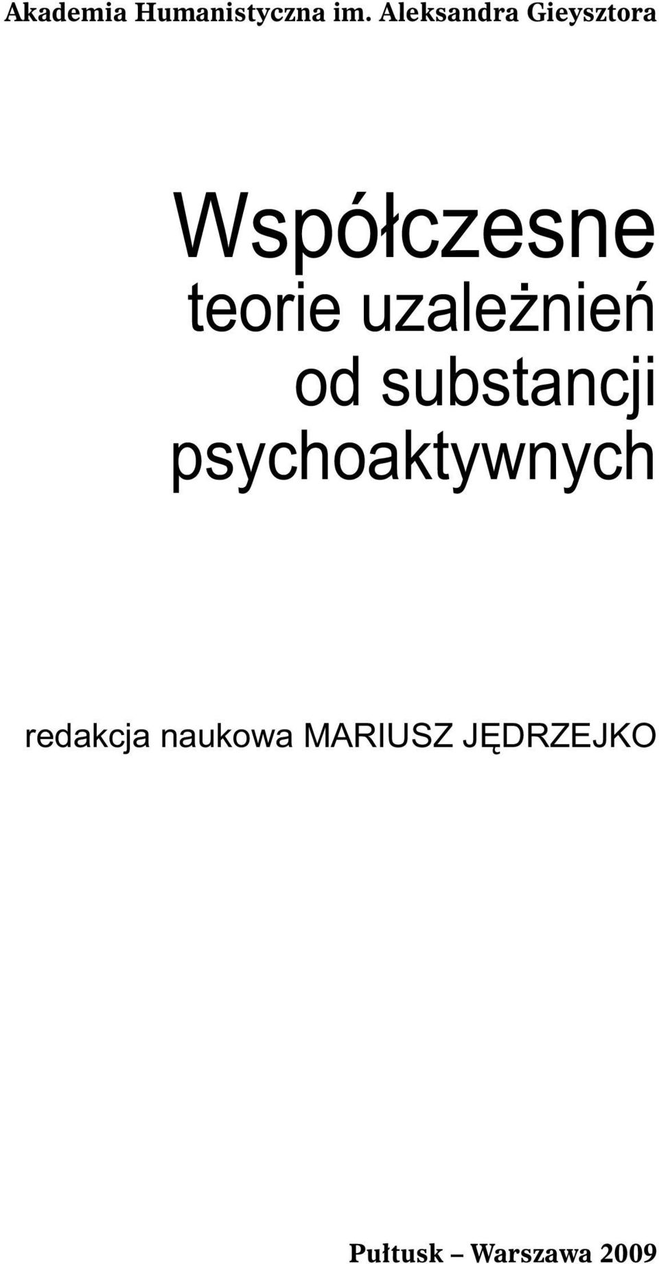 uzależnień od substancji psychoaktywnych