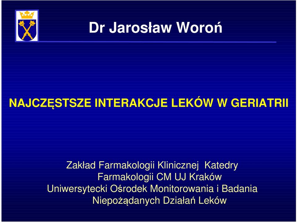 Farmakologii CM UJ Kraków Uniwersytecki Ośrodek