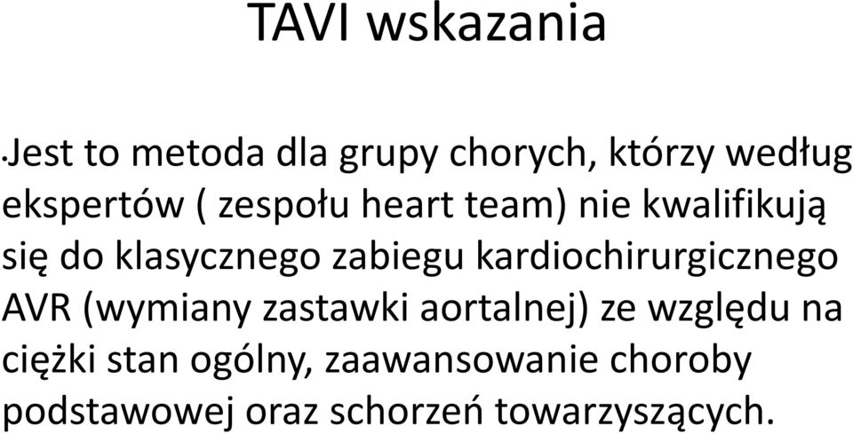 kardiochirurgicznego AVR (wymiany zastawki aortalnej) ze względu na