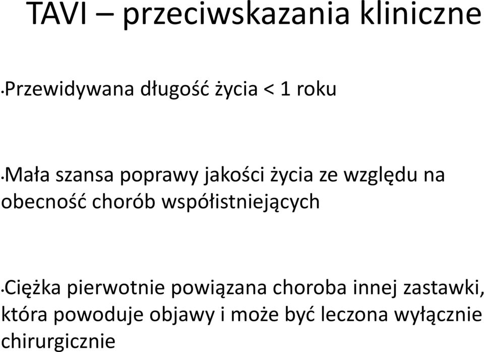 współistniejących Ciężka pierwotnie powiązana choroba innej