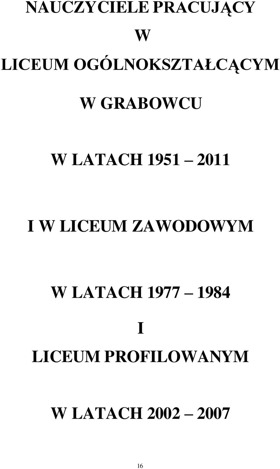 1951 2011 I W LICEUM ZAWODOWYM W LATACH