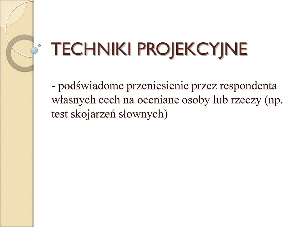 własnych cech na oceniane osoby