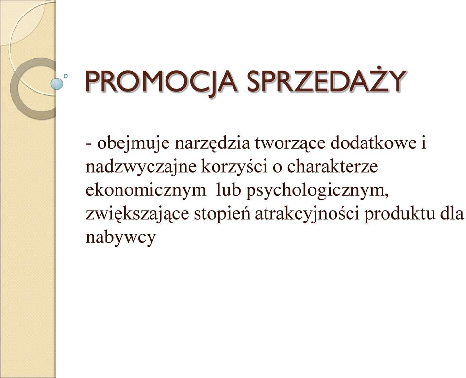 charakterze ekonomicznym lub psychologicznym,